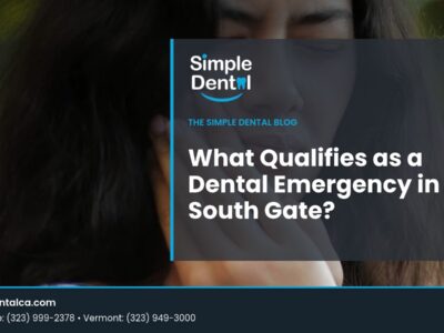 Simple Dental blog title card reading What Qualifies as a Dental Emergency in South Gate